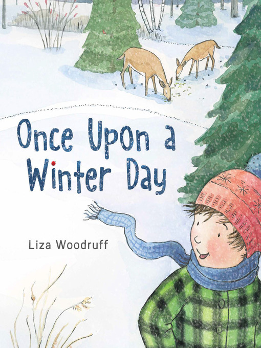 Title details for Once Upon a Winter Day by Liza Woodruff - Available